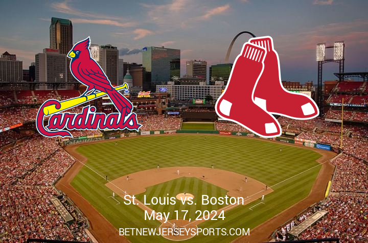 Matchup Preview: Boston Red Sox vs St. Louis Cardinals on May 17, 2024 at Busch Stadium