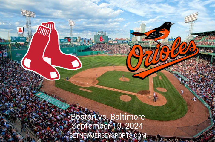 Matchup Analysis: Baltimore Orioles at Boston Red Sox, September 10, 2024